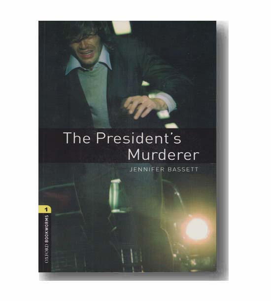 the presidents murderer