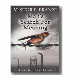 Mans Search For Meaning انسان در جستجوی معنا