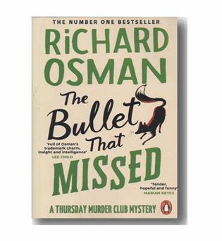 The Bullet That Missed گلوله ای که خطا رفت