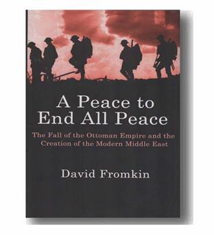 A peace to end all peace صلحی که همه صلح ها را بر باد داد